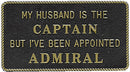 Bernard Engraving FP020 My Husband Is the Captain But - LMC Shop