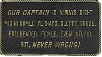 Bernard Engraving FP030 Our Captain Is Always Right - LMC Shop