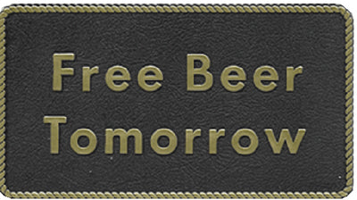 Bernard Engraving FP040 Free Beer Tomorrow - LMC Shop
