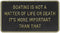 Bernard Engraving FP047 Boating Is Not a Matter Of - LMC Shop