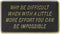 Bernard Engraving FP050 Why Be Difficult When With A - LMC Shop
